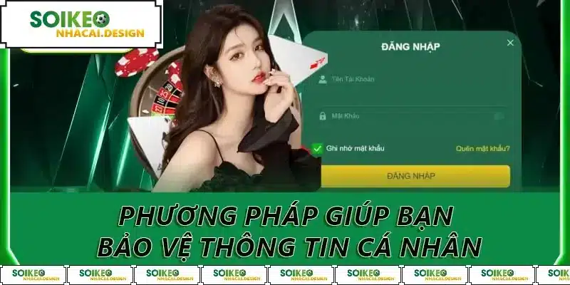 Phương pháp giúp bạn bảo vệ thông tin cá nhân